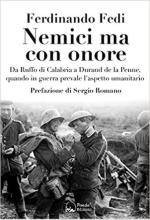 69066 - Fedi, F. - Nemici ma con onore. Da Ruffo di Calabria a Durand de La Penne, quando in guerra prevale l'aspetto umanitario