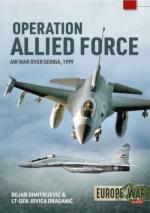 69106 - Dimitrijevic-Draganic, B.-J. - Operation Allied Force Vol 1. Air War over Serbia 1999 - Europe@War 11