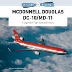 69121 - Borgmann, W. - McDonnell Douglas DC-10/MD-11. A Legends of Flight Illustrated History