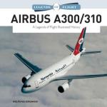 69123 - Borgmann, W. - Airbus A300/310. A Legends of Flight Illustrated History