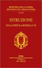 69138 - Min. Guerra,  - Istruzione sulla pistola modello 34