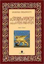 69156 - Molmenti, P.G. - Storia di Venezia nella vita privata Vol 3: il decadimento (La)