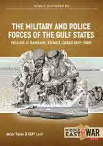 69181 - Yates-Lord, A.-C. - Military and Police Forces of the Gulf States Vol 4: Bahrain, Kuwait, Qatar 1921-1980 - Middle East @War 053