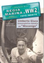 69189 - Bovi-Giuca, L.-O. - Regia Marina.WW2 Foto inedite: Umberto Giuca sommergibilista atlantico del 'Mocenigo'