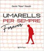 69205 - Masotti, D. - Umarells per sempre/forever