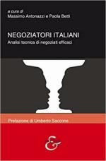 69219 - Antonazzi-Betti, M.-P. cur - Negoziatori italiani. Analisi tecnica di negoziati efficaci