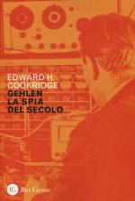 69224 - Cookridge, E.H. - Gehlen, la spia del secolo