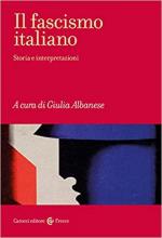 69289 - Albanese, G. - Fascismo italiano. Storia e interpretazioni (Il)