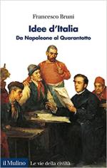 69309 - Bruni, F. - Idee d'Italia. Da Napoleone al Quarantotto