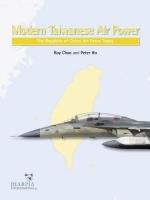 69327 - Choo-Ho, R.-P. - Modern Taiwanese Air Power. The Republic of China Air Force Today