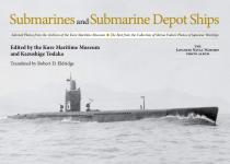 69346 - Todaka, K. - Submarines and Submarine Depot Ships. Selected Photos from the Archives of the Kure Maritime Museum