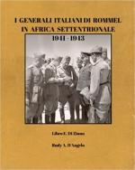 69360 - Di Zinno-D'Angelo, E.-R.A. - Generali Italiani di Rommel in Africa Settentrionale 1941-1943 (I)