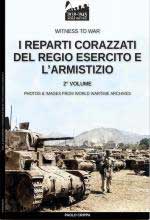 69361 - Crippa, P. - Reparti corazzati del Regio Esercito e l'Armistizio Vol 2