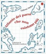 69366 - Defoe, G. - Atlante dei paesi che non esistono piu'