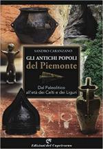 69373 - Caranzano, S. - Antichi popoli del Piemonte. Dal Paleolitico all'eta' dei Celti e dei Liguri (Gli)