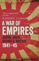 69423 - Lyman, R. - War of Empires. Japan, India, Burma and Britain 1941-45 (A)