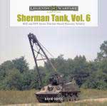 69443 - Doyle, D. - Sherman Tank Vol 6: M32 and M74-Series Sherman-Based Recovery Vehicles - Legends of Warfare