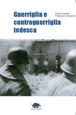69452 - Pozzato-Tassarolo, P.-F. (cur) - Guerriglia e Controguerriglia Tedesca