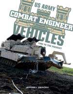 69454 - DeRosa, J. - US Army Combat Engineer Vehicles. 1980 to the Present