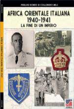 69462 - Romeo di Colloredo Mels, P. - Africa Orientale Italiana 1940-1941. La fine di un Impero