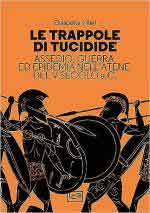 69464 - Villari, E. - Trappole di Tucidide. Assedio, guerra ed epidemia nell'Atene del V secolo a.C. (Le)