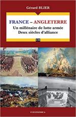 69467 - Blier, G. - France-Angleterre. Un millenaire de lutte armee. Deux siecles d'alliance