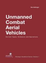 69509 - Gettinger, D. - Unmanned Combat Aerial Vehicles Vol 1. Current Types, Ordnance and Operations