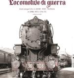 69513 - Riccardi-Grillo, A.-M. - Locomotive di guerra Vol 2. Austro-ungariche ex kkStB, MAV, Suedbahn ex DRB, WD e USA TC