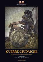 69517 - Mattesini, S. - Guerre Giudaiche...perche' Dio stava dalla parte dei Romani