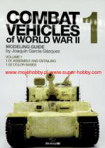 69531 - Garcia Gazquez, J.-J. - Combat Vehicles of WWII Modelling Guide Vol 1