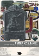 69551 - Todero, R. - Feuer und Licht. Kappenabzeichen della Imperiale e Regia Marina da Guerra nella collezione di Klaus Rieser - Muenchen