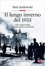 69578 - Jankowski, P. - Lungo inverno del 1933. Alle origini della IIGM (Il)