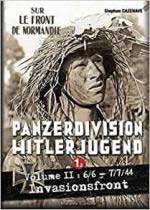 69589 - Cazenave, S. - Panzerdivision Hitlerjugend Vol II: 6/6 - 7/7/44 Invasionsfront