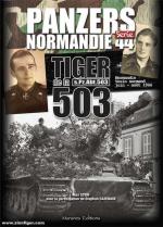 69591 - Stein, M. - Panzers Normandie 44. Tiger de la s.Pz.Abt. 503 Normandie, Vexin normand juin-aout 1944