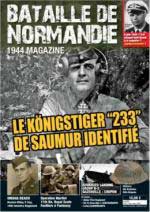 69600 - AAVV,  - Bataille de Normandie 1944 Magazine 02: Le Koenigstiger '233' de Saumur identifie