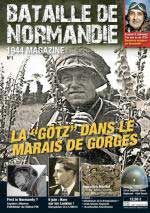 69601 - AAVV,  - Bataille de Normandie 1944 Magazine 01: La 'Goetz' dans le marais de Gorges