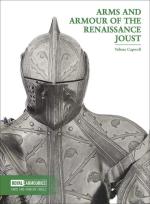 69607 - Capwell, T. - Arms and Armour of the Renaissance Joust