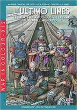 69609 - Fantuzzi, C.M. - Ultimo Limes Vol 2. La Dacia: l'ultima conquista e la prima rinuncia dell'Impero