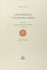 69612 - Fara, A. - Leonardo e l'architettura militare. XXXVI Lettura vinciana