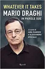 69635 - Randow-Speciale, J.-A. cur - Whatever it takes. Mario Draghi in parole sue