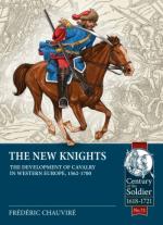 69644 - Chauvire', F. - New Knights. The Development of Cavalry in Western Europe 1562-1700 (The)