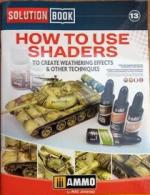 69673 - AAVV,  - Solution Book 13: How to use shaders to create weathering effects and other techniques