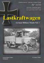 69680 - Vollert, J. - Tankograd World War I 1010: Lastkraftwagen - German Military Trucks Vol 1