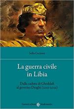69757 - Cecinini, S. - Guerra civile in Libia. Dalla caduta di Gheddafi al Governo Draghi 2011-2021 (La)