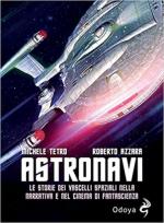 69768 - Tetro-Azzara, M.-R. - Astronavi. Le storie dei vascelli spaziali nella narrativa e nel cinema di fantascienza