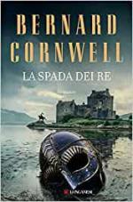 69776 - Cornwell, B. - Spada dei Re (La)