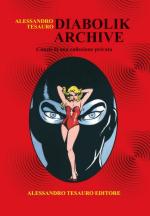 69783 - Tesauro, A. - Diabolik archive. Cimeli di una collezione privata