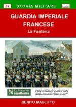 69913 - Maglitto, B. - Guardia Imperiale francese. La fanteria