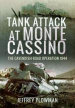 70012 - Plowman, J. - Tank Attack at Monte Cassino. The Cavenish Road Operation 1944