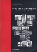 70020 - Dal Falco, F. - Stili del razionalismo. Anatomia di quattordici opere di architettura